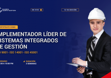12vo CURSO – TALLER: INTERPRETACIÓN E IMPLEMENTACIÓN EN SISTEMAS INTEGRADOS DE GESTIÓN (ISO 9001 – ISO 14001 – ISO 45001)