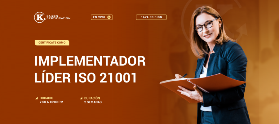 16va CURSO TALLER: INTERPRETACIÓN E IMPLEMENTACIÓN DE SISTEMAS DE GESTIÓN PARA ORGANIZACIONES EDUCATIVAS – ISO 21001:2018